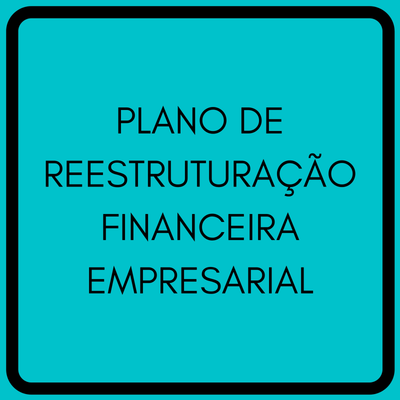 PLANO DE REESTRUTURAÇÃO FINANCEIRA EMPRESARIAL